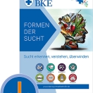BKE Broschüre: Formen der Sucht - erkennen, verstehen, überwinden